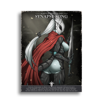 Adeptus Ridiculous | Synapse Song - 2025 Art Print